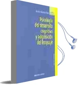 Descargar AudioLibro Psicologia del Desarrollo Cognitivo y Adquisicion del Lenguaje de Sergio Moreno Rios año 2005
