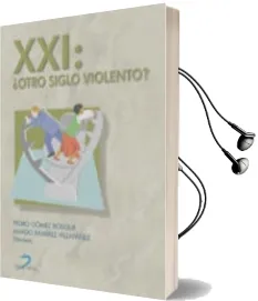 Descargar AudioLibro Xxi: ¿Otro Siglo Violento? de Pedro Gomez Bosque año 2005