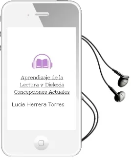 Descargar AudioLibro Aprendizaje de la Lectura y Dislexia: Concepciones Actuales de Lucia Herrera Torres año 2005