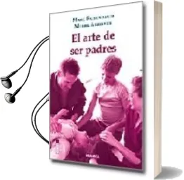 Descargar AudioLibro El Arte de ser Padres de Marc Rosenbaum año 2005