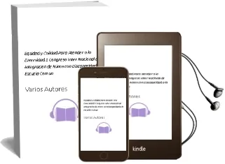 Descargar AudioLibro Equidad y Calidad para Atender a la Diversidad: 1º Congreso Inter Nacional de Integracion de Niños con Discapacidad a la Escuela Comun de Varios Autores año 2005