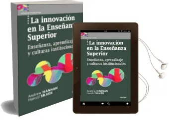 Descargar AudioLibro La Innovacion en la Enseñanza Superior: Enseñanza, Aprendizaje y Culturas Institucionales de Andrew Hannan año 2005
