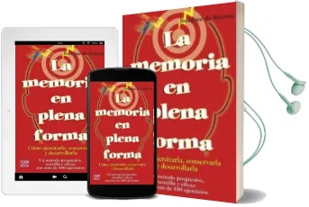 Descargar AudioLibro La Memoria en Plena Forma: Como Ejercitarla, Conservarla y Desarr Ollarla de Jocelyne De Rotrou año 2005