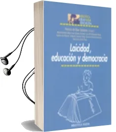 Descargar AudioLibro Laicidad, Educacion y Democracia de Varios Autores año 2005