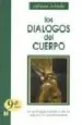 AudioLibro Los Dialogos del Cuerpo: El Enfoque Holistico de la Enfermedad (8 ª Ed.) de Adriana Schnake