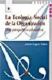 AudioLibro La Ecologia Social de la Organizacion de Julian Lopez Yañez