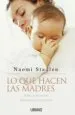 AudioLibro Lo que Hacen las Madres: Sobre Todo Cuando Parece que no Hacen na da de Naomi Stadlen