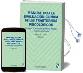 Descargar AudioLibro Manual para la Evaluacion Clinica de los Trastornos Psicologicos: Estrategias de Evaluacion, Problemas Infantiles y Trastornos de Ansiedad de Vicente E. Caballo Manrique año 2005