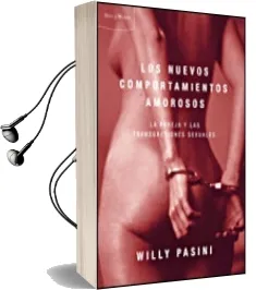 Descargar AudioLibro Los Nuevos Comportamientos Amorosos de Willy Pasini año 2005