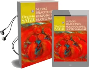 Descargar AudioLibro Nuevas Relaciones Humanas en el Nucleo Familiar (3ª Ed.) de Virginia Satir año 2005