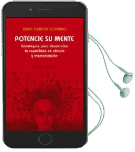 Descargar AudioLibro Potencie su Mente: Estrategias para Desarrollar la Capacidad de c Alculo y Memorizacion de Jaime Garcia Serrano año 2005