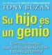 AudioLibro Su Hijo es un Genio: Como Conseguir que sus Hijos Desarrollen tod o su Potencial de Tony Buzan