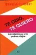 AudioLibro Te Odio, te Quiero: Las Relaciones Entre Padres e Hijos de Isabelle Filliozat