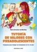AudioLibro Tutoria de Valores con Preadolescentes: Propuestas para Trabajar con Estudiantes de 10 a 14 Años de Maria Del Carmen Izal Mariñoso