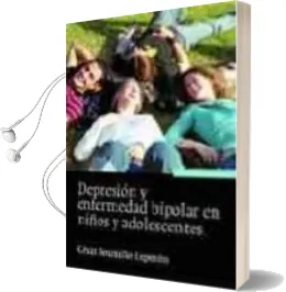 Descargar AudioLibro Depresion y Enfermedad Bipolar en Niños y Adolescentes de Cesar Soutullo Esperon año 2005