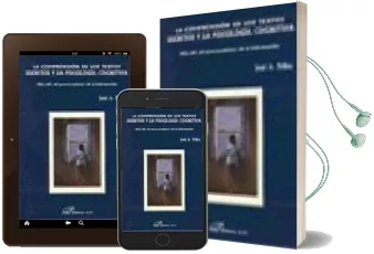 Descargar AudioLibro La Comprension de los Textos Escritos y la Psicologia Cognitiva m as Alla del Procesamiento de la Informacion de Jose Antonio Tellez Muñoz año 2005