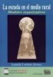 AudioLibro La Escuela en el Medio Rural: Modelos Organizativos de Eudaldo Corchon Alvarez