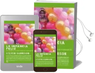 Descargar AudioLibro La Infancia Feliz: Un Cambio en la Naturaleza de la Educacion de Steve Harrison año 2005