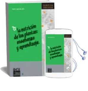 Descargar AudioLibro La Nutricion de las Plantas: Enseñanza y Aprendizaje de Pedro Cañal De Leon año 2005