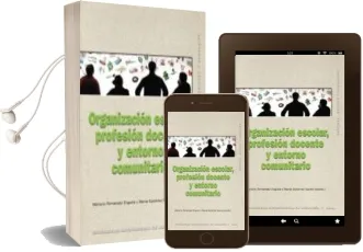 Descargar AudioLibro Organizacion Escolar, Profesion Docente y Entorno Comunitario de Mariano Fernandez Enguita año 2005