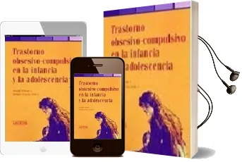 Descargar AudioLibro Trastorno Obsesivo-Compulsivo en la Infancia y la Adolescencia de Josep Tomas año 2005