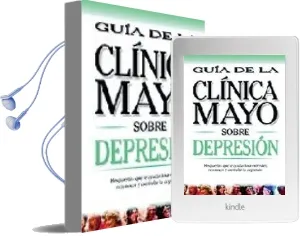 Descargar AudioLibro Depresion: Guia de la Clinica Mayo de Varios Autores año 2005