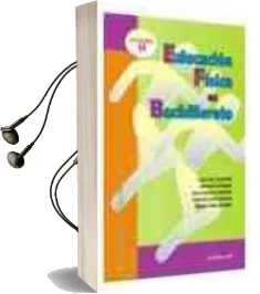 Descargar AudioLibro Educacion Fisica en Bachillerato: Nuevo Tratamiento Curricular de Varios Autores año 2005