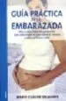 AudioLibro Guia Practica de la Embarazada:Mes a Mes, Todas las Preguntas que Cada Mujer se Hace Sobre si Misma y Sobre el Futuro Bebe de Marie Claude Delahaye