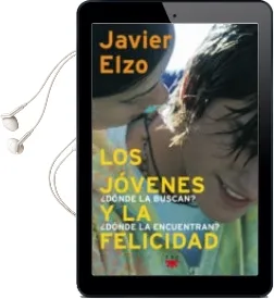 Descargar AudioLibro Los Jovenes y la Felicidad de Javier Elzo año 2005