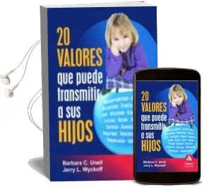 Descargar AudioLibro 20 Valores que Puede Transmitir a sus Hijos de Barbara C. Unell año 2005