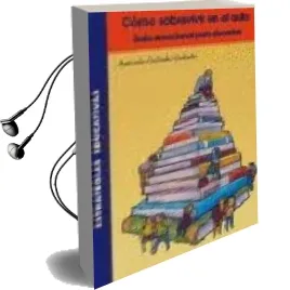 Descargar AudioLibro Como Sobrevivir en el Aula: Guia Emocional para Docentes de Antonio Galindo Galindo año 2005