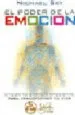 AudioLibro El Poder de la Emocion: Utiliza tu Energia Emocional para Transfo Rmar tu Vida de Michael Sky