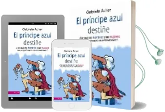 Descargar AudioLibro El Principe Azul Destiñe:¿Por que los Hombres y las Mujeres nos e Mpeñamos en Entendernos? de Gabriela Acher año 2005