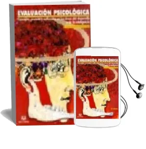 Descargar AudioLibro Evaluacion Psicologica: Teoria y Practicas (2ª Ed.) de Carmen Moreno Rosset año 2005