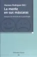 AudioLibro La Mente en sus Mascaras: Ensayos de Filosofia de la Psicologia de Mariano Rodriguez