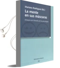 Descargar AudioLibro La Mente en sus Mascaras: Ensayos de Filosofia de la Psicologia de Mariano Rodriguez año 2005