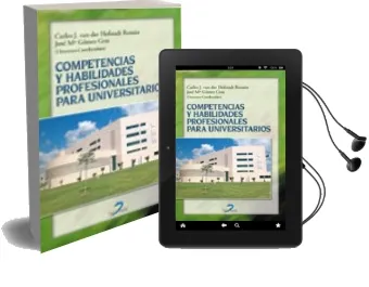 Descargar AudioLibro Competencias y Habilidades Profesionales para Universitarios de Jose Maria Gomez Gras año 2006