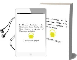 Descargar AudioLibro El Divorcio Explicado a los Adolescentes: Como Ayudar a los Adole Scentes a Afrontar el Divorcio de sus Padres de Cynthia Macgregor año 2006