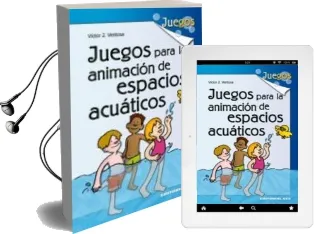 Descargar AudioLibro Juegos para la Animacion de Espacios Acuaticos de Victor J. Ventosa año 2006