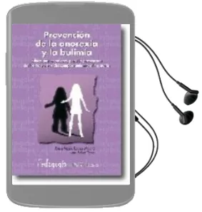 Descargar AudioLibro Prevencion de la Anorexia y la Bulimia: Educacion en Valores para la Prevencion de los Trastornos del Comportamiento Alimentario de Josep Maria Lopez Madrid año 2006