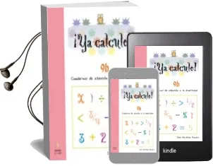 Descargar AudioLibro ¡Ya Calculo! 9b (4º Educacion Primaria) Divisiones por Varias cif ras en el Divisor. Multiplicaciones por Varias Cifras y con Ceros en el Multiplicando de Jose Romero Martinez año 2006