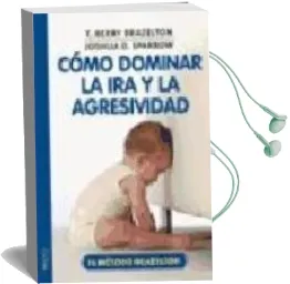 Descargar AudioLibro Como Dominar la ira y la Agresividad de Varios Autores año 2006