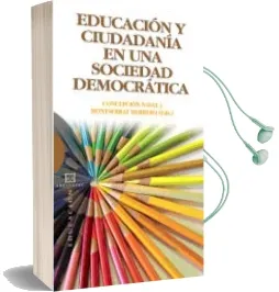 Descargar AudioLibro Educacion y Ciudadania en una Sociedad Democratica de Varios Autores año 2006