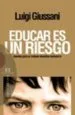 AudioLibro Educar es un Riesgo: Apuntes para un Metodo Educativo Verdadero de Luigi Giussani