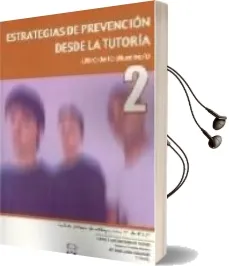 Descargar AudioLibro Estrategias de Prevencion desde la Tutoria. Libro del Alumno/A 2º eso de Varios Autores año 2006