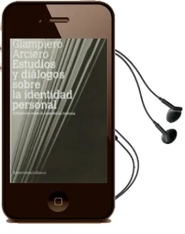 Descargar AudioLibro Estudios y Dialogos Sobre la Identidad Personal: Reflexiones Sobr e la Experiencia Humana de Giampiero Arciero año 2006