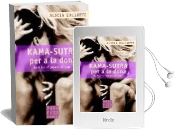 Descargar AudioLibro Kama - Sutra per a la Doma: Com fer - li Perdre el cap de Alicia Gallotti año 2006