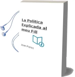Descargar AudioLibro La Politica Explicada al meu Fill de Joan Perez año 2006