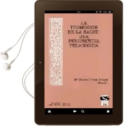 Descargar AudioLibro La Promocion de la Salud: Una Perspectiva Pedagogica de M Dolores Flores Bienert año 2006