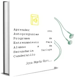 Descargar AudioLibro Aprender con Autopreguntas: Programa de Entrenamiento para Alumno s de Secundaria (Incluye Cuadernillo) de Jose Maria Roman Sanchez año 2006